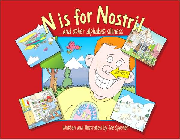N is for Nostril... And Other Alphabet Silliness