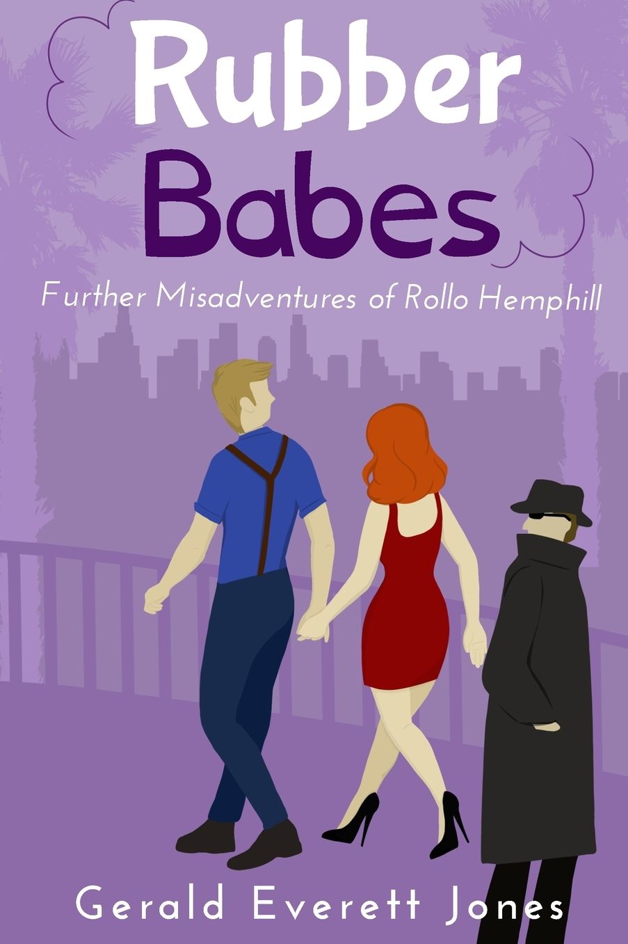 Rubber Babes: Further Misadventures of Rollo Hemphill