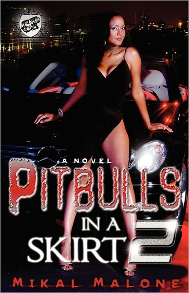Pitbulls In A Skirt 2 (The Cartel Publications Presents)