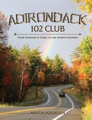 Adirondack 102 Club: Your Passport to the North Country