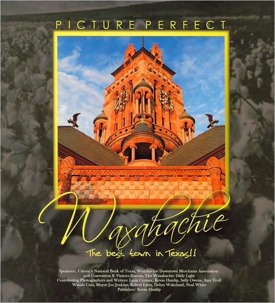 Picture Perfect Waxahachie: The Best Town in Texas