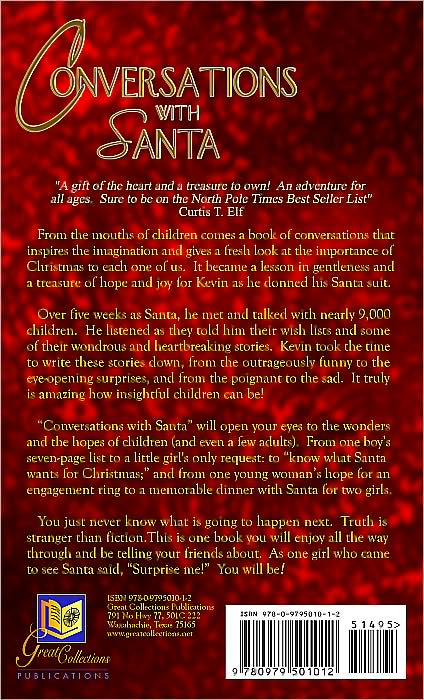 Conversations with Santa: From the Heartwarming to the Heartbreaking Hopes of Children Comes an Inspirational Reminder of the Meaning of Christmas