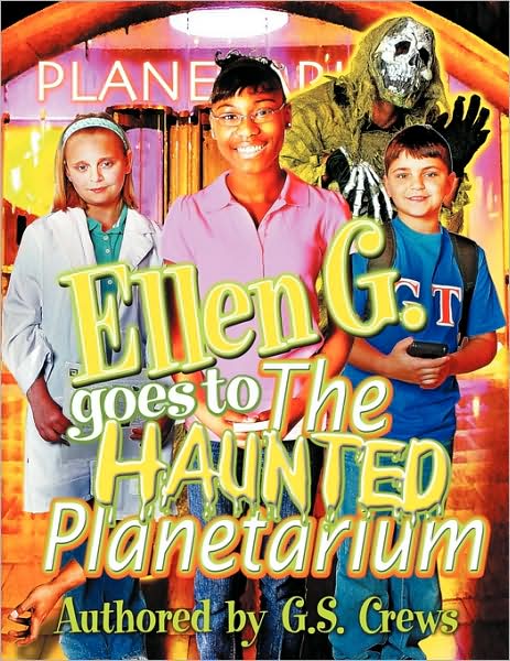 Ellen G. Goes To The Haunted Planetarium