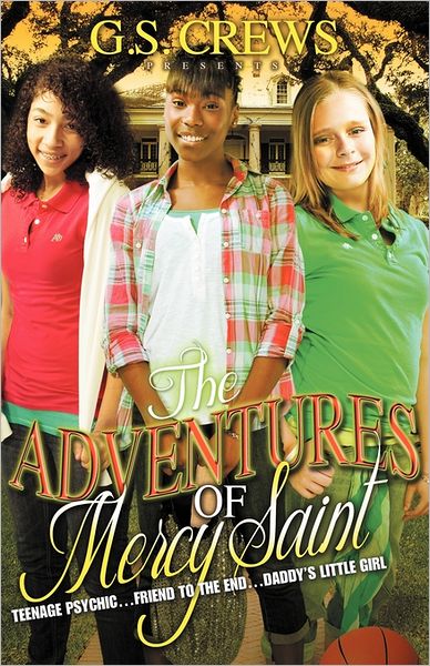 The Adventures Of Mercy Saint