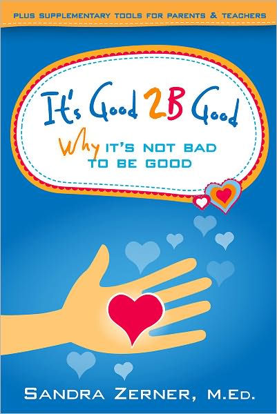 It's Good 2B Good: Why It's Not Bad to be Good