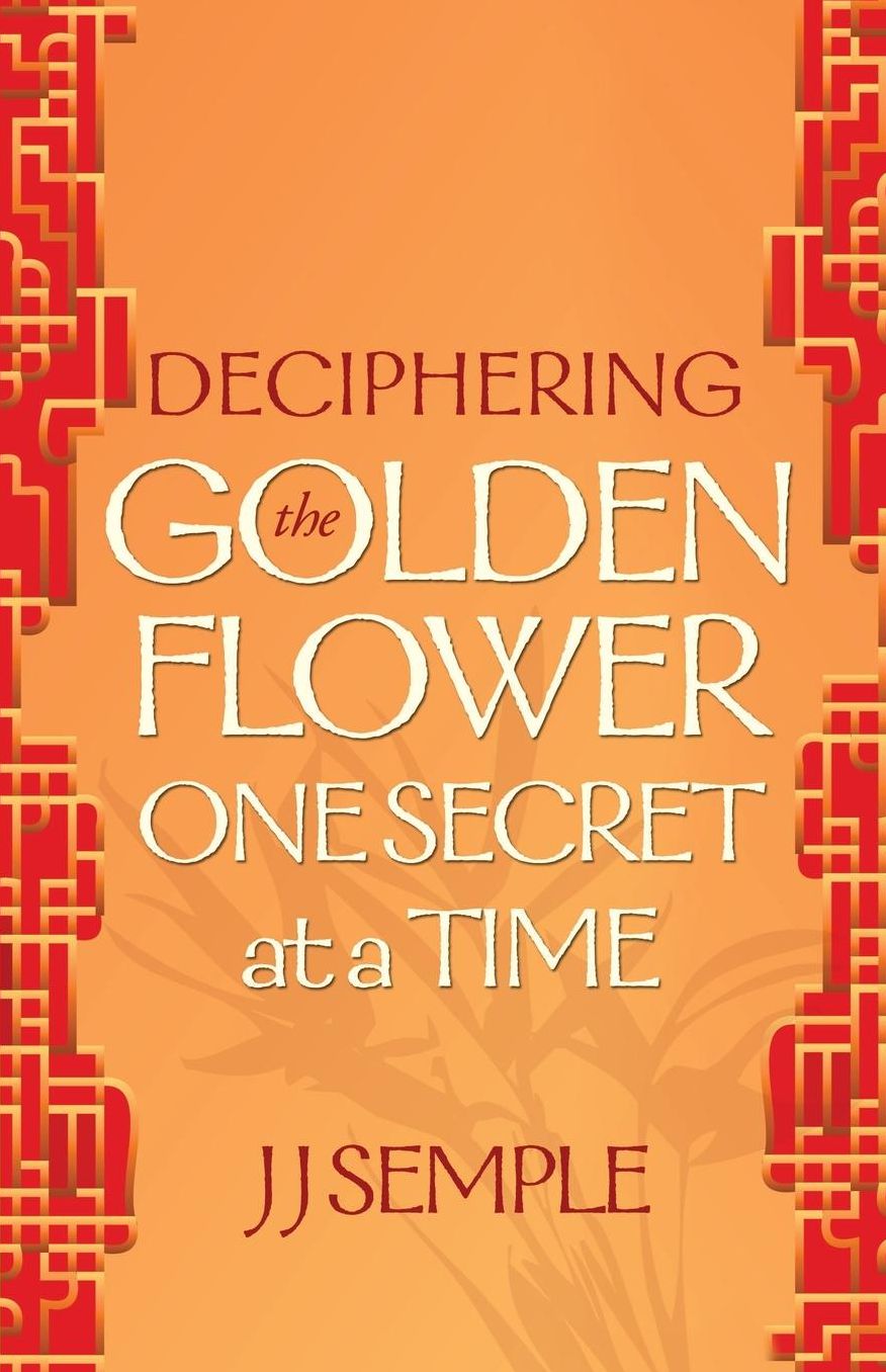 Deciphering The Golden Flower One Secret At A Time