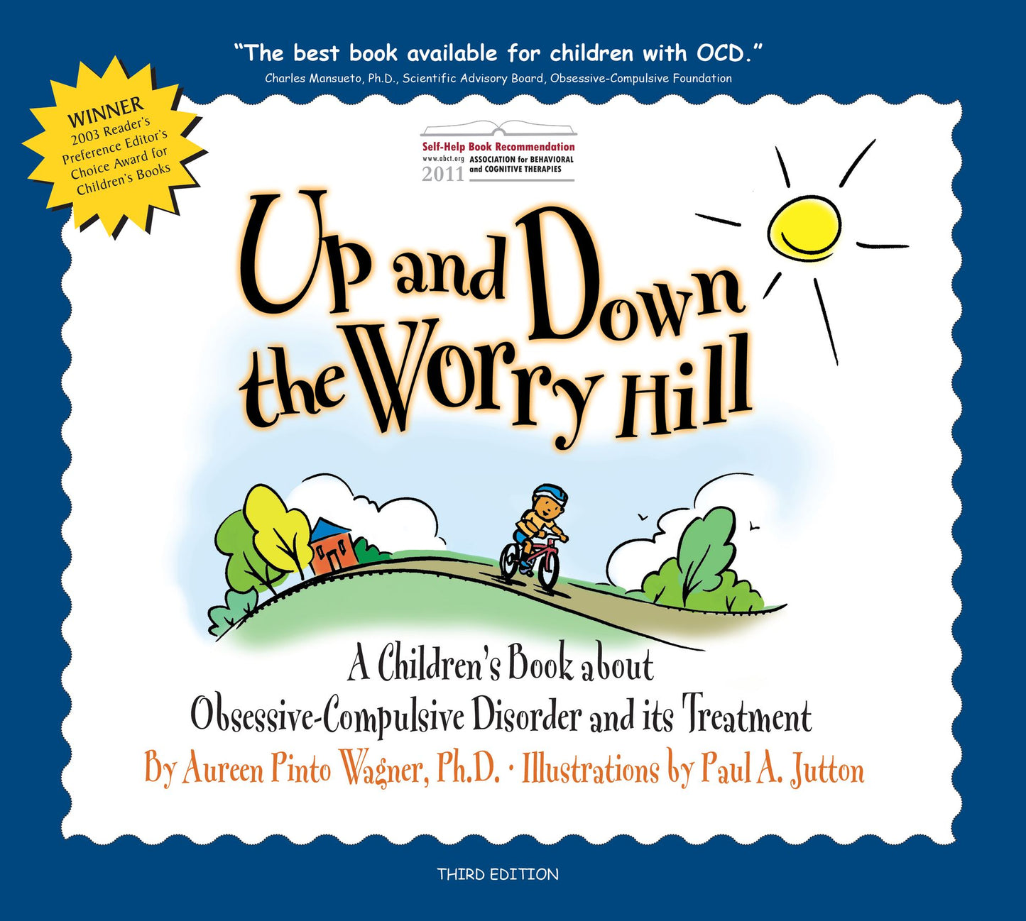 Up and Down the Worry Hill: A Children's Book about Obsessive-Compulsive Disorder and Its Treatment
