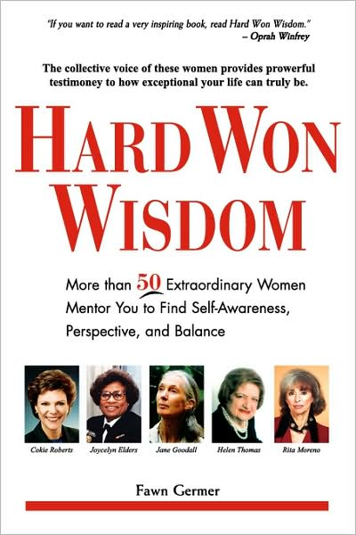 Hard Won Wisdom