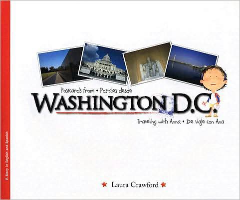 Postcards from Washington D.C./Postales Desde Washington D.C.