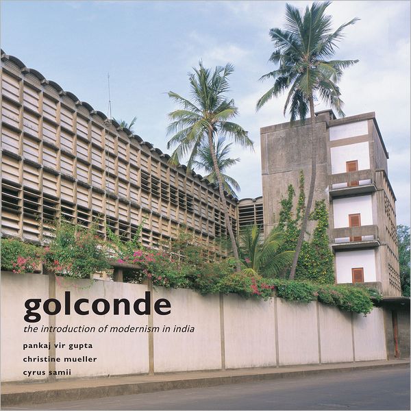 Golconde: The Introduction of Modernism in India