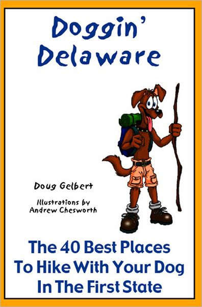 Doggin' Delaware: The 40 Best Places to Hike With Your Dog in the First State