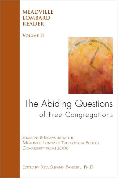 The Abiding Questions Of Free Congregations