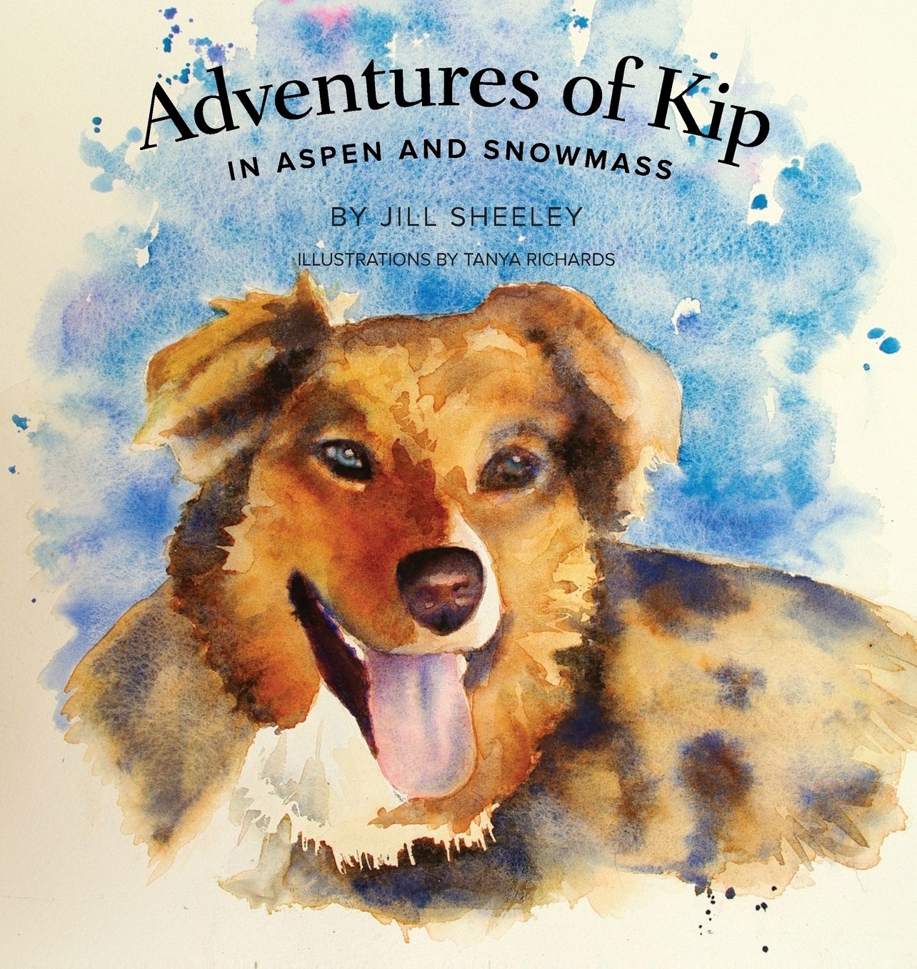 Adventures of Kip: in Aspen and Snowmass