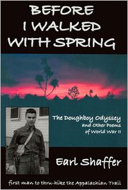 Before I Walked With Spring: The Doughboy Odyssey and Other Poems of World War II