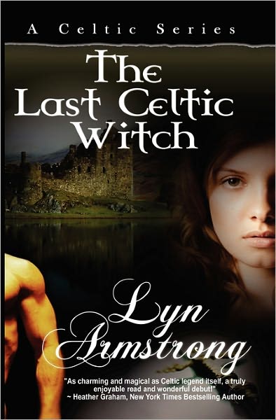 The Last Celtic Witch: A Celtic Series