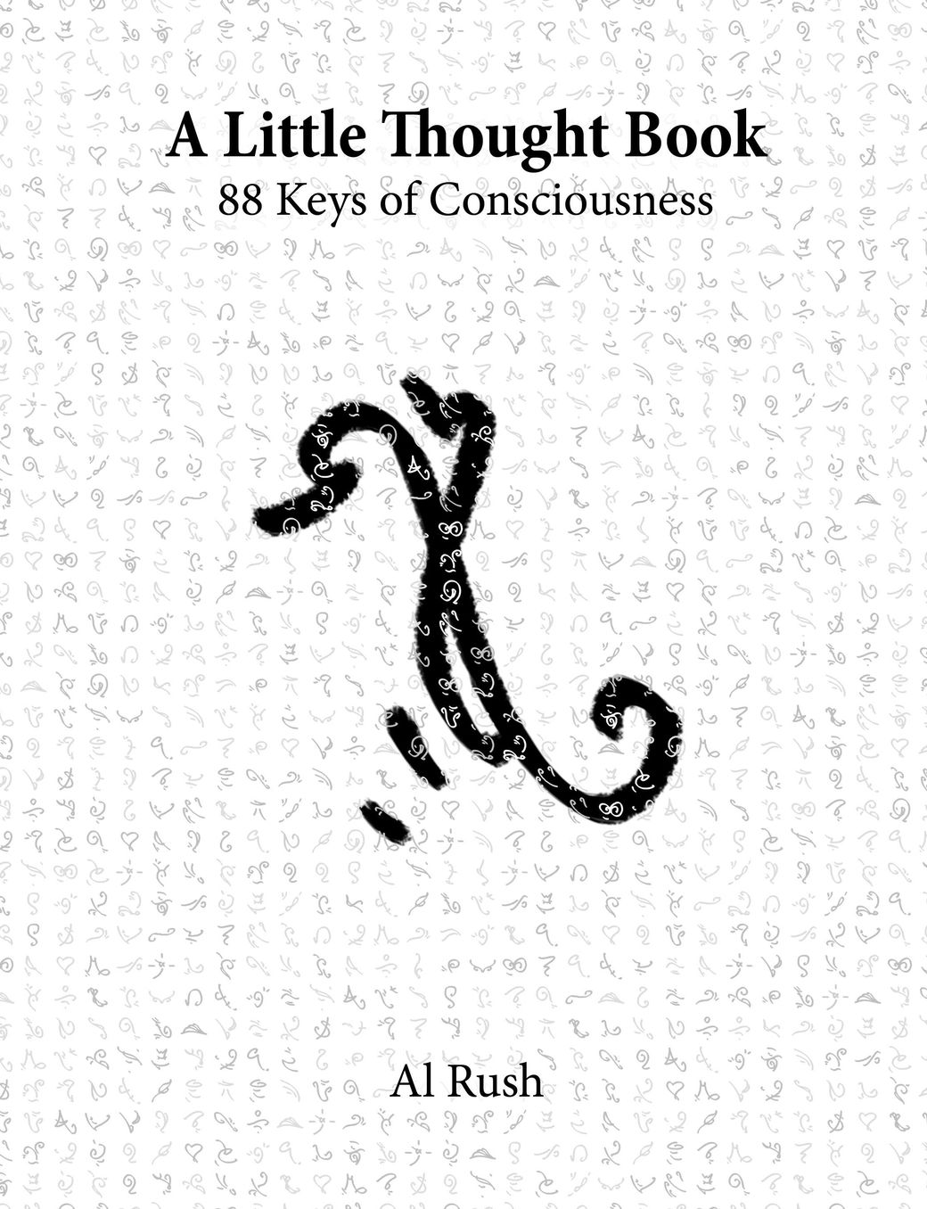 A Little Thought Book: 88 Keys of Consciousness