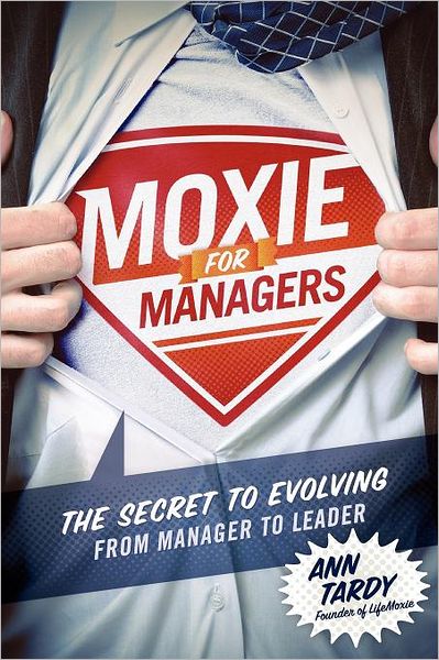 Moxie For Managers