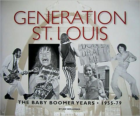 Generation St. Louis - The Baby Boomer Years