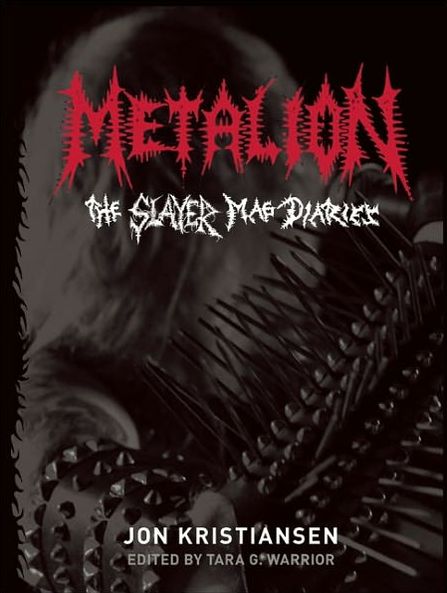 Metalion: The Slayer Mag Diaries
