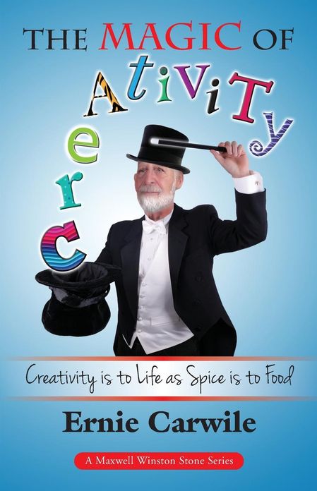 The Magic of Creativity: Creativity Is to Life as Spice Is to Food
