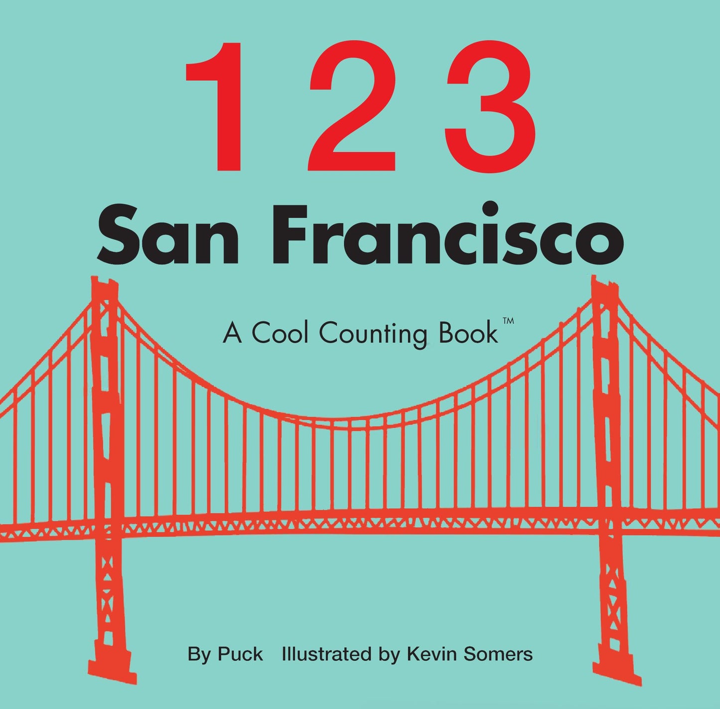 123 San Francisco: A Cool Counting Book
