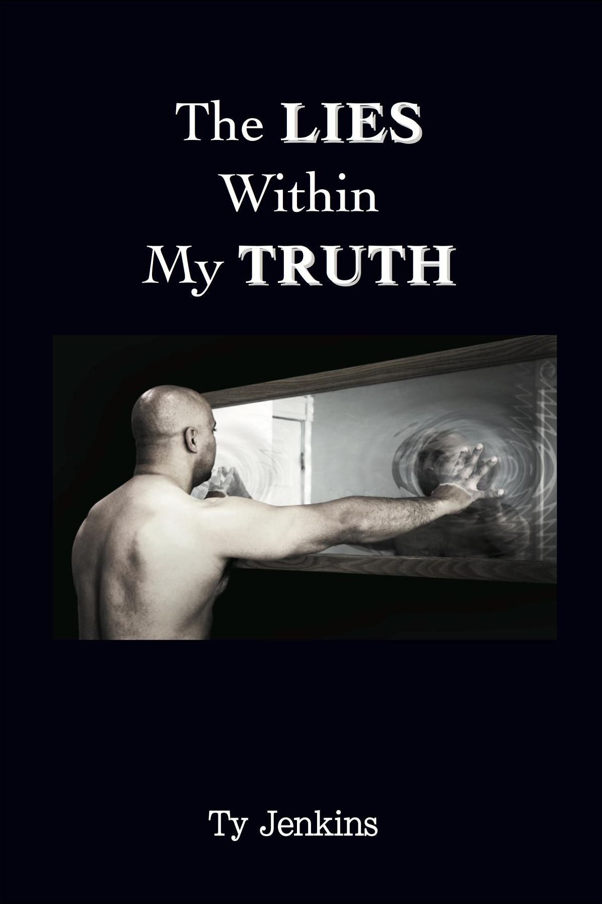 The Lies Within My Truth