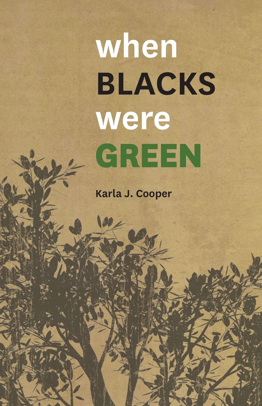 When Blacks Were Green