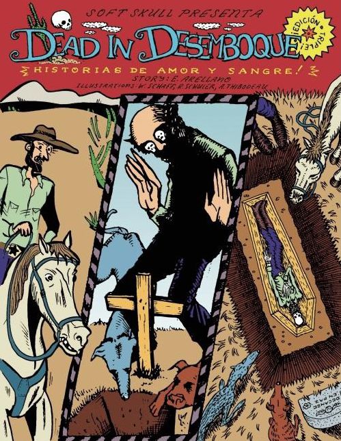 Dead in Desemboque: Historias de Amor y Sangre