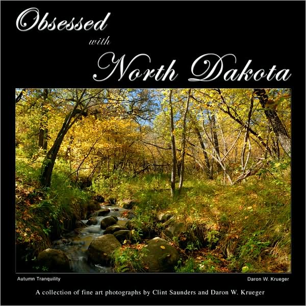 Obsessed with North Dakota