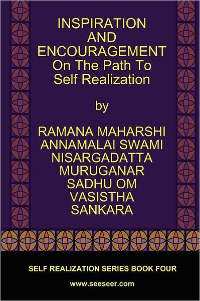 Inspiration And Encouragement On The Path To Self Realization