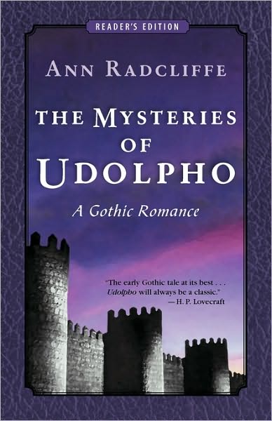 The Mysteries of Udolpho: A Gothic Romance (Reader's Edition)