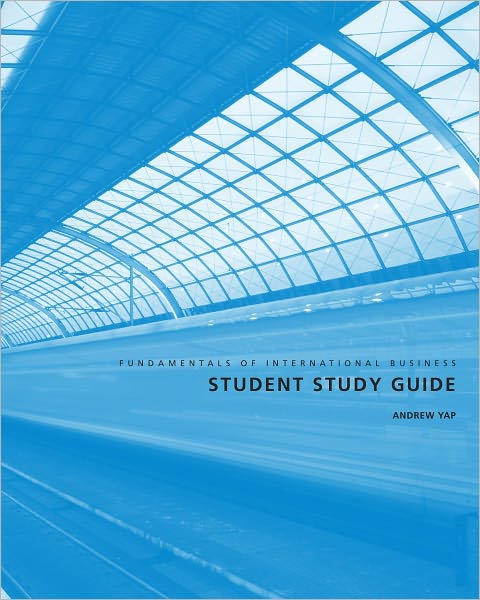 Student Study Guide for Fundamentals of International Business