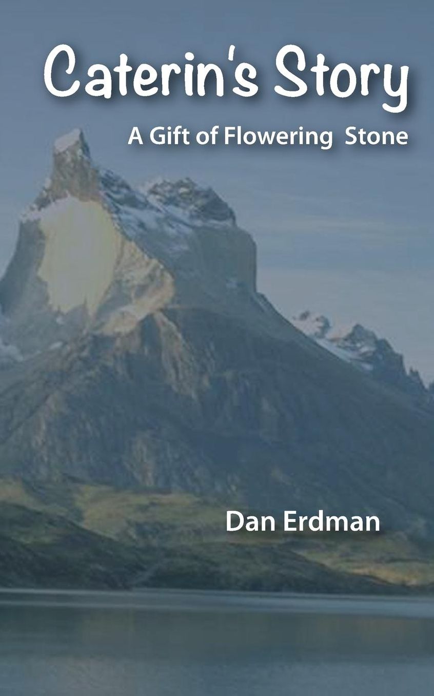 Caterin's Story: A Gift of Flowering Stone