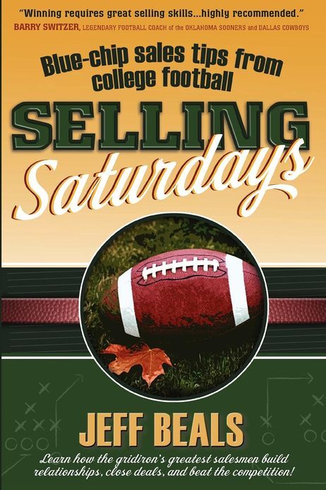Selling Saturdays : Blue Chip Sales Tips from College Football