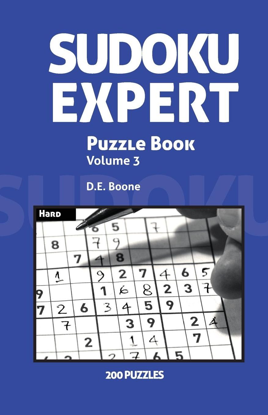 Sudoku Expert: Book three of Sudoku Puzzle Series by D.E. Boone.