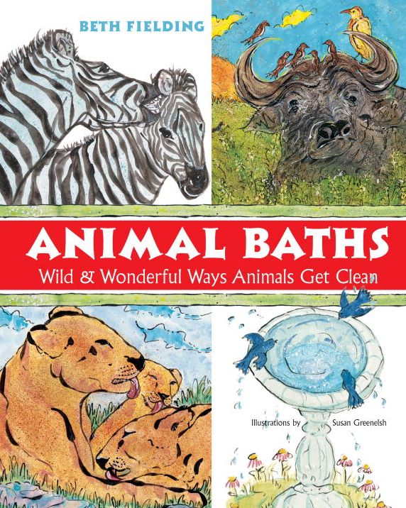 Animal Baths: Wild and Wonderful Ways Animals Get Clean!