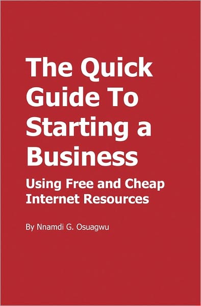 The Quick Guide To Starting A Business
