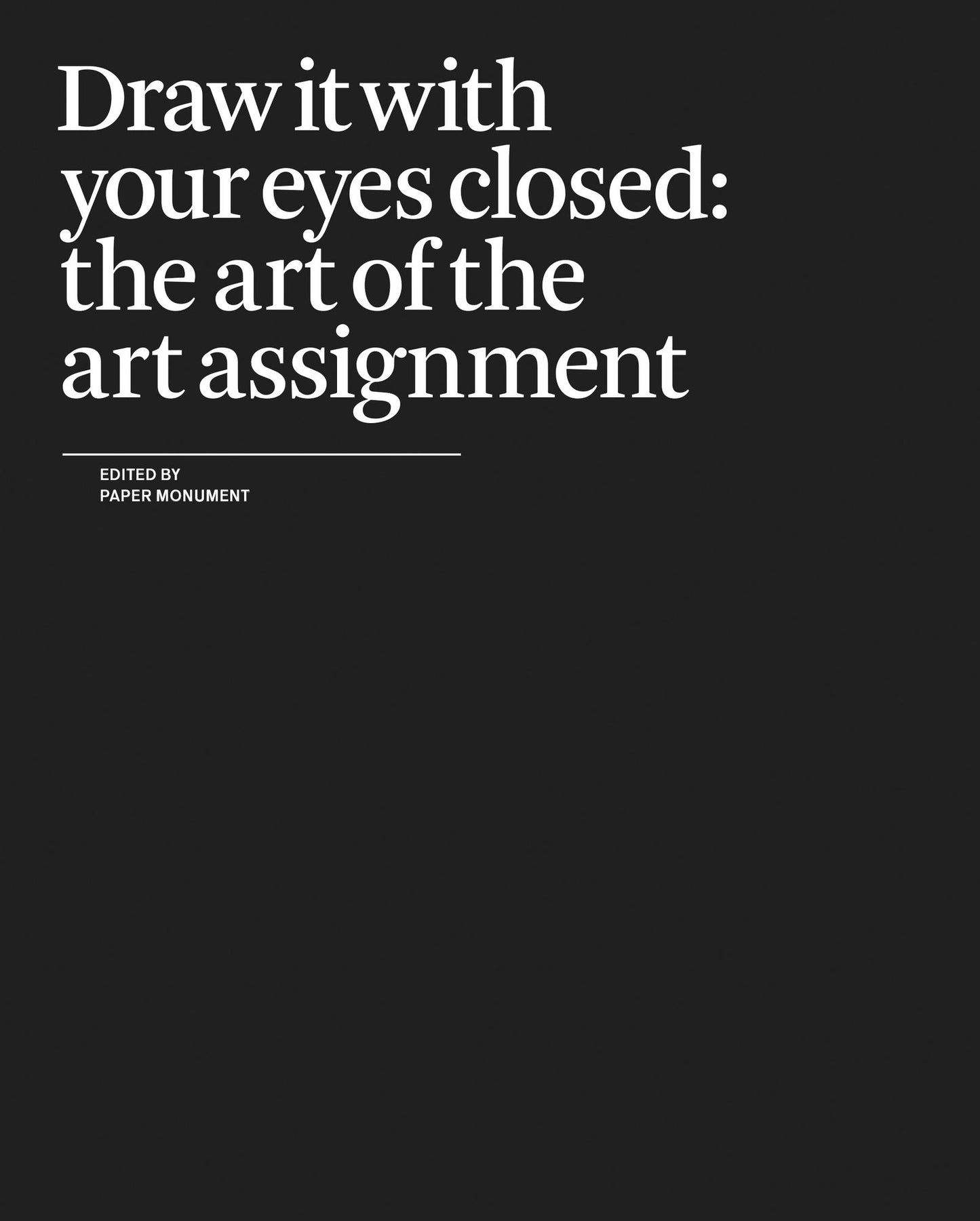 Draw it with Your Eyes Closed: The Art of the Art Assignment