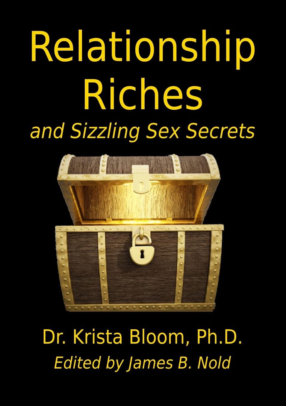 Relationship Riches and Sizzling Sex Secrets