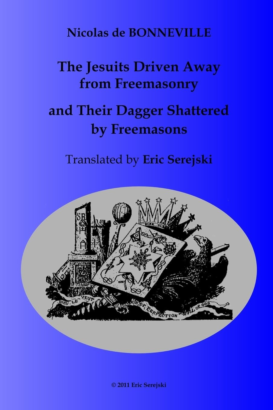 The Jesuits Driven Away From Masonry And Their Dagger Shattered By Freemasons
