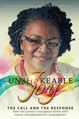 Unshakeable Joy: The Call and The Response