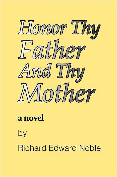 Honor Thy Father and Thy Mother