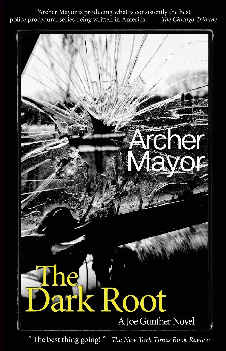 The Dark Root (Joe Gunther Series #6)