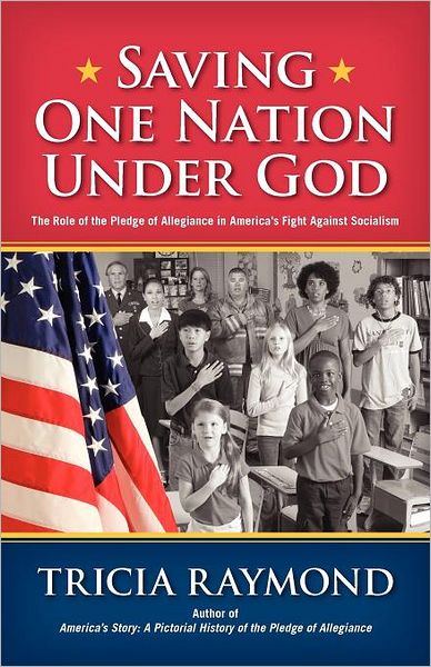 Saving One Nation Under God, The Role Of The Pledge Of Allegiance In America's Fight Against Socialism