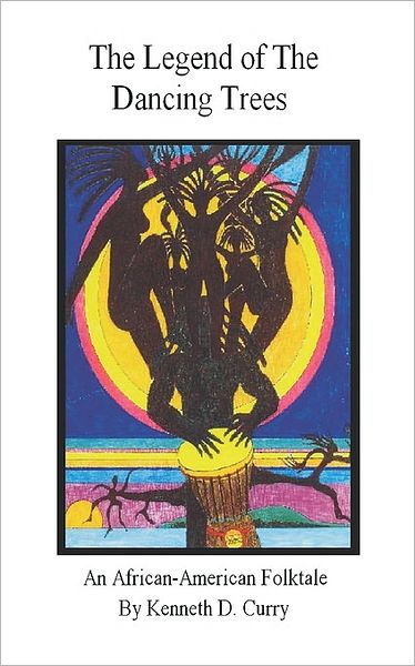 The Legend Of The Dancing Trees, An African American Folktale