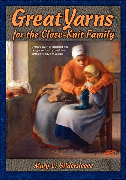 Great Yarns For The Close Knit Family