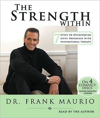 The Strength Within - 7 Steps to Overcoming Life's Obstacles with Inspirational Therapy
