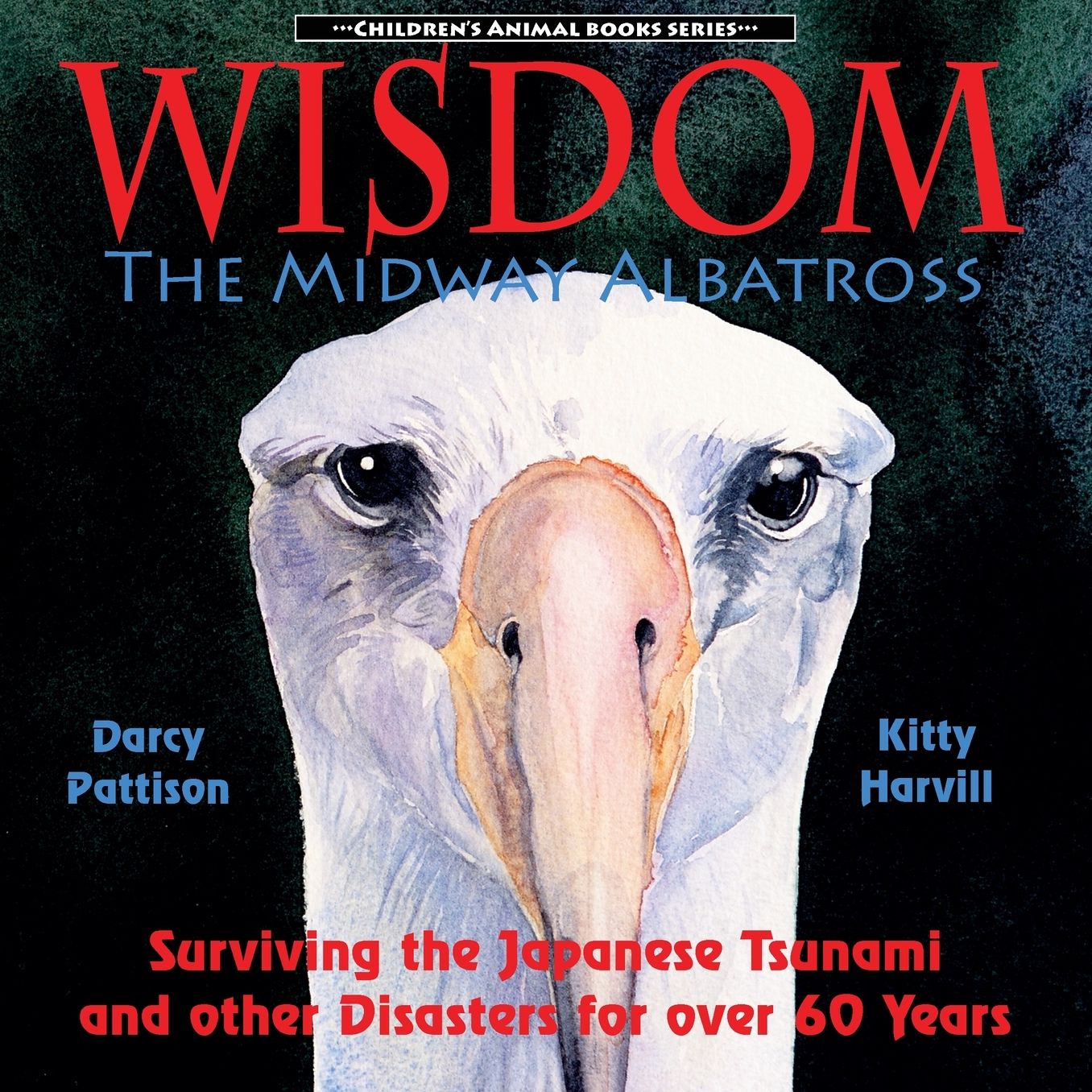 Wisdom, the Midway Albatross: Surviving the Japanese Tsunami and Other Disasters for Over 60 Years