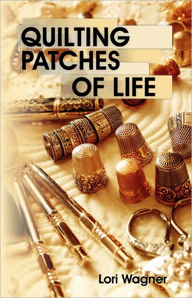 Quilting Patches Of Life