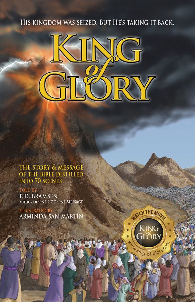 King of Glory: The Story & Message of the Bible Distilled into 70 Scenes